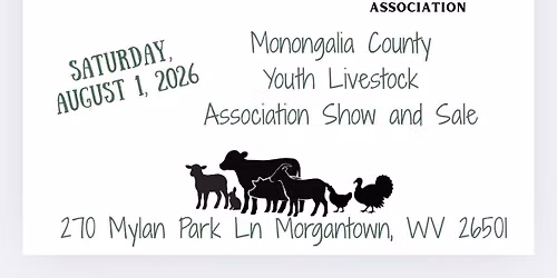 Monongalia County Youth Livestock Assoc. Show and Sale