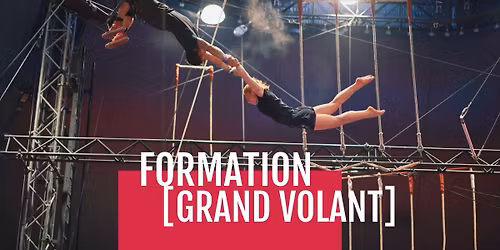 Auditions formation pro' Trap\u00e8ze Grand Volant - Cirque \u00e0 Aix-en-Provence