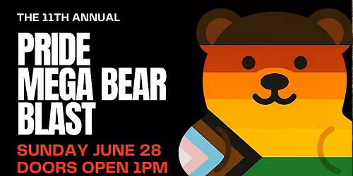 URBAN BEAR ANNUAL PRIDE MEGA BEAR BLAST @ The Brass Monkey