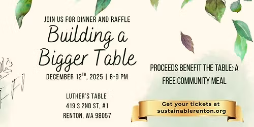 Building a Bigger Table - a fundraiser to feed Renton!