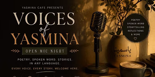 Voices of Yasmina \u2013 Open Mic Night