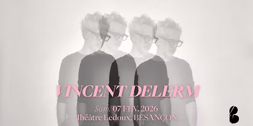 Vincent Delerm - Theatre Ledoux - Besan\u00e7on