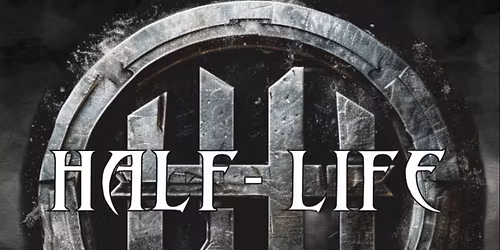 Half Life is back at the Barrel!