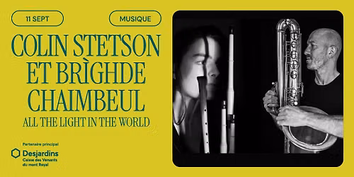 Colin Stetson & Br\u00ecghde Chaimbeul - All the Light in the World | Montr\u00e9al, Th\u00e9\u00e2tre Outremont