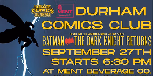 Durham Comic Club - September Meeting!