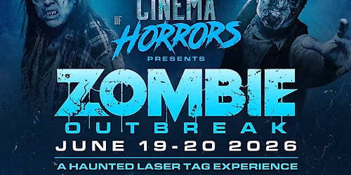 Cinema of Horrors: Zombie Outbreak \u2013 Tactical Laser Tag Combat Experience