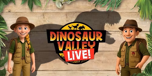 Dinosaur Valley LIVE!