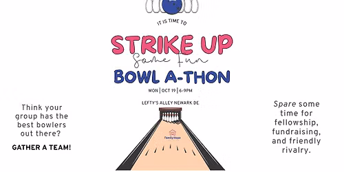 Family Hope Coalition Bowl - A - Thon