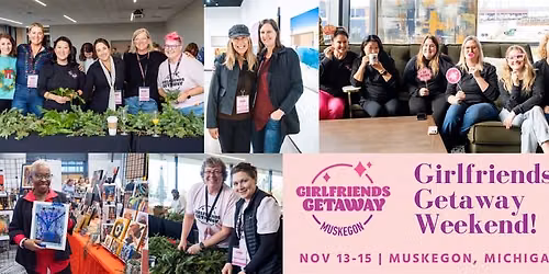Girlfriends Getaway Weekend 2026