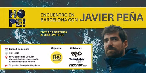 Encuentro en Barcelona con JAVIER PE\u00d1A, creador de "HOPE! Estamos a tiempo"