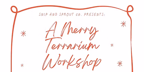 Merry Terrarium Workshop