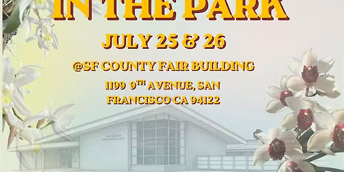 Orchids in the Park 2026 - Summer Sale - July 25 & July 26