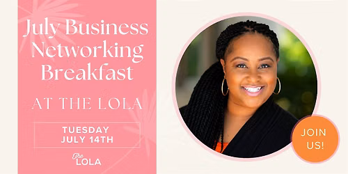 The Lola\u2019s Business Networking Breakfast