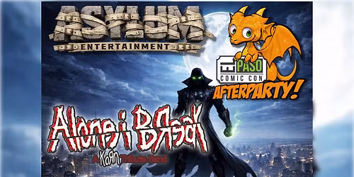 EL PASO COMIC CON AFTER PARTY 