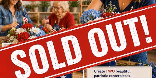 Patriotic Centerpiece Flower Workshop