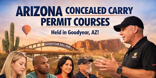 $20 Multi-state recognized Concealed Carry Permit Coming to goodyear! (Special weekend pricing)