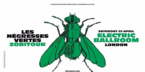 Les N\u00e9gresses Vertes | Electric Ballroom, London | 25.4.26