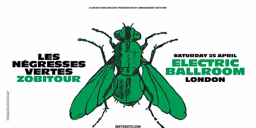 Les N\u00e9gresses Vertes | Electric Ballroom, London | 25.4.26