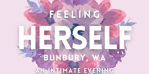 Feeling Herself: An Intimate Evening 