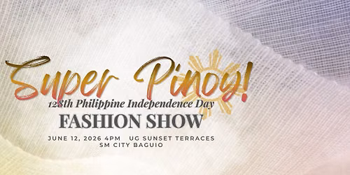 Super Pinoy! 128th Philippine Independence Day Fashion Show