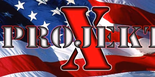 PROJEKT X @ WHISKEY DAVE'S, BIG BEAR JULY 4TH WEEKEND!