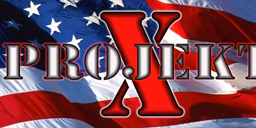 PROJEKT X @ WHISKEY DAVE'S, BIG BEAR JULY 4TH WEEKEND!
