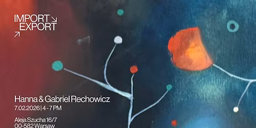 Hanna & Gabriel Rechowicz: exhibition opening