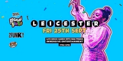 Reggae Bingo - Leicester - Fri 25th Sept