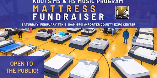 Kouts MS & HS Music Program Mattress Fundraiser