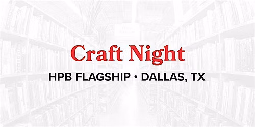 Craft Night at Half Price Books Dallas Flagship