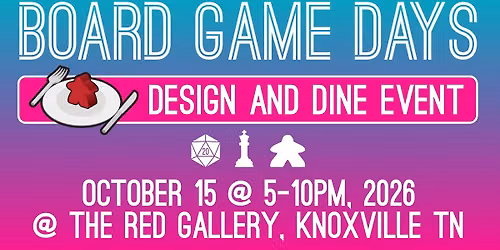 Board Game Days - Design and Dine