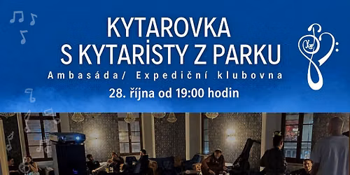 Kytarovka s KzP - Expedi\u010dn\u00ed klubovna \/ Ambas\u00e1da