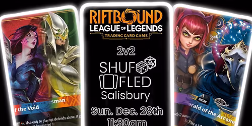 [Shuffled Salisbury] Riftbound 2v2 - Magma Chamber Format