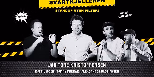 SVARTKJELLEREN - Standup uten filter! Headliner JAN TORE KRISTOFFERSEN