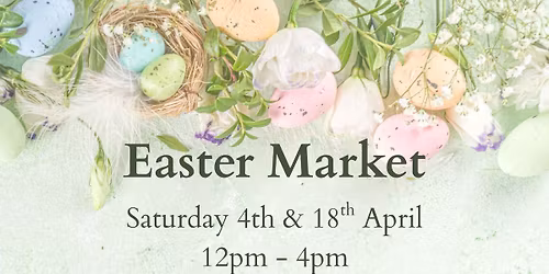 Easter Market - Saturday 18th April - Free Entry