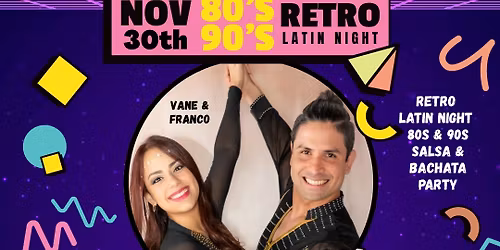 \u2728\ud83e\udea9 RETRO LATIN NIGHT!! 80\u2019s & 90\u2019s SALSA & BACHATA SOCIAL! \ud83e\udea9\u2728
