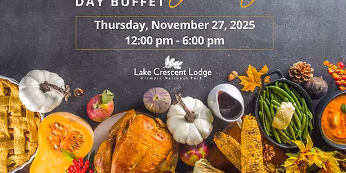 SOLD OUT - Thanksgiving Buffet at Lake Crescent Lodge