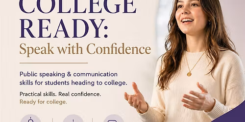 College Ready: Public Speaking & Communication Skills Workshop 18 July