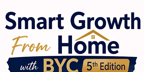 Smart Growth From Home with BYC 5th Edition