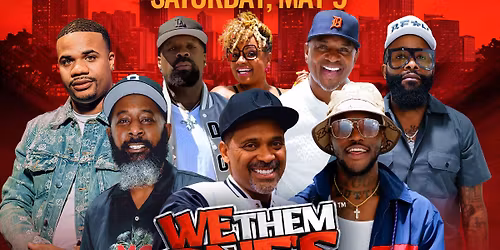 We Them Ones- Comedy Tour- HOUSTON