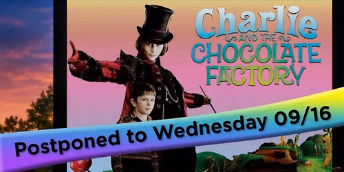 Summer Movie Series! Charlie & the Chocolate Factory!
