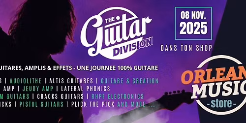 The Guitar Division Tour 2025 | ORLEANS MUSIC STORE    