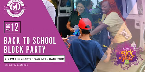12th Annual CREC Back to School Block Party
