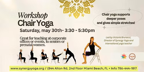 Chair Yoga Workshop : may 30th- 3:30pm
