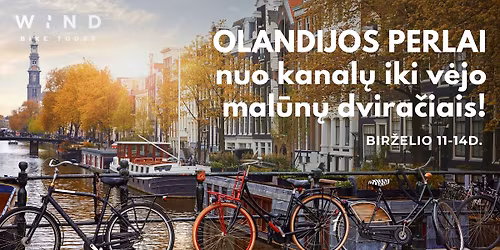 Olandijos perlai: nuo kanal\u0173 iki v\u0117jo mal\u016bn\u0173 dvira\u010diais