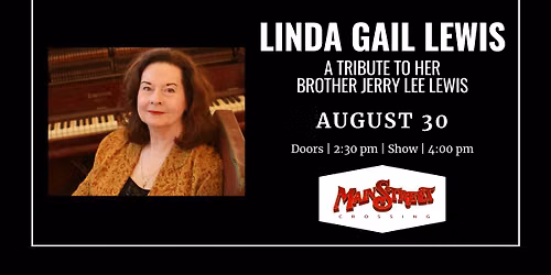 Linda Gail Lewis: A Tribute to Her Brother Jerry Lee Lewis | LIVE at Main Street Crossing