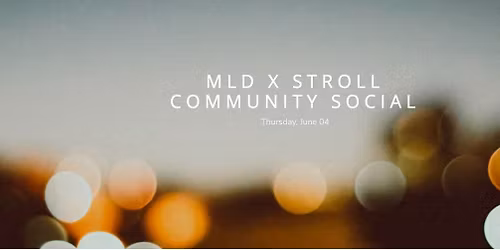 MLD x STROLL - Mix & Mingle