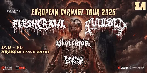 European Carnage Tour 2026: Fleshcrawl + Avulsed + Violentor | 17\/11\/2026 | Krak\u00f3w, Klub Za\u015bcianek