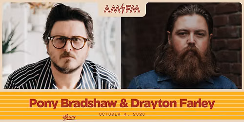 Pony Bradshaw + Drayton Farley | AM\/FM
