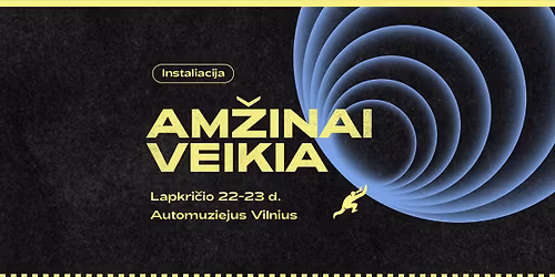 Instaliacija: Am\u017einai veikia | Automuziejus Vilnius
